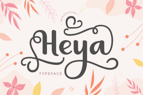Heya: A Handwritten Script Font That Elevates Digital Branding
