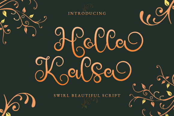 Holla Kalsa: A Swirly Script Font That Feels Like Hand-Painted Magic