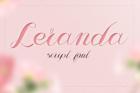 Leranda: A Romantic Script Font for Digital Branding