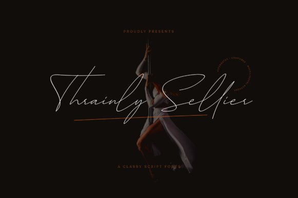 Thrainly Sellier: The Elegant Script Font That Elevates Brand Messaging